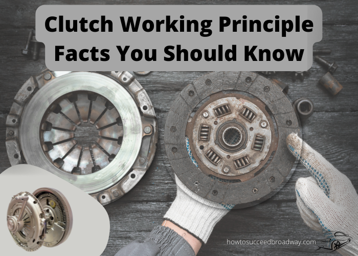 Clutch Working Principle Facts You Should Know